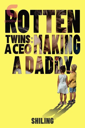 Rotten Twins: Making a CEO a Daddy
